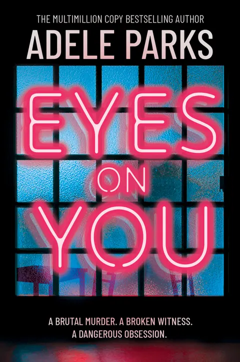 Eyes on You by Adele Parks book cover