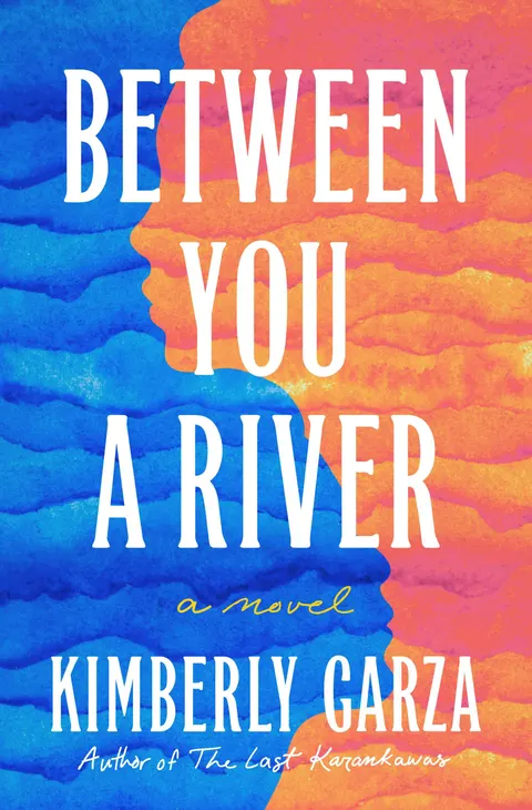 Between You a River by Kimberly Garza book cover